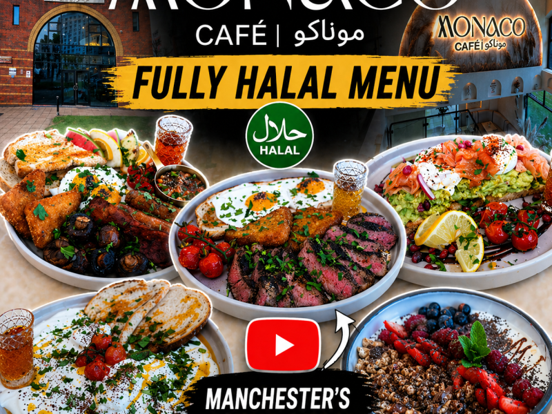 Monaco Cafe Halal Breakfast Brunch Manchester Salford