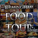 Halal restaurants Birmingham Food Tour 2022