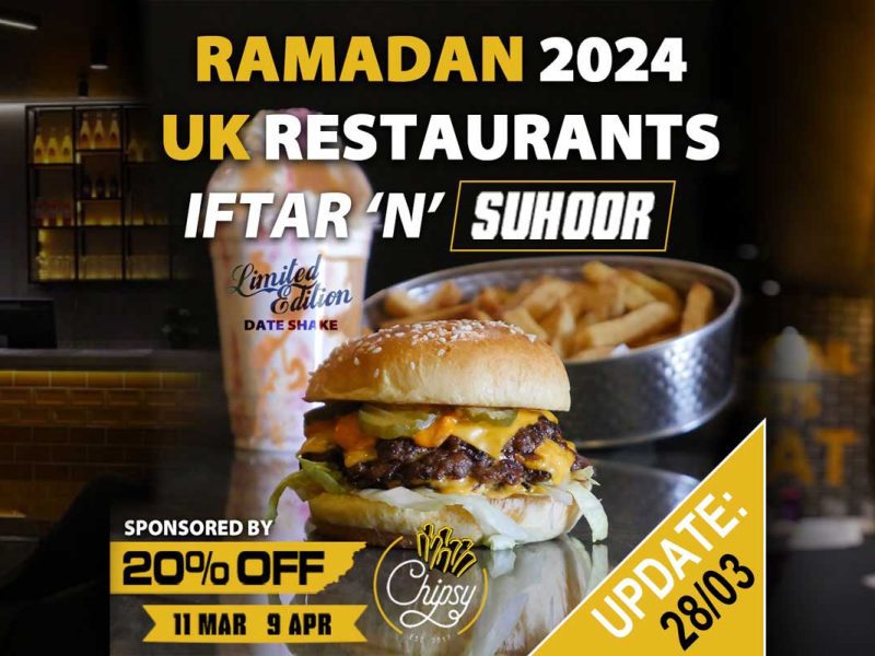 Ramadan 2024 UK restaurants Iftar 'n' Suhoor Chipsy London Pinner Restaurant