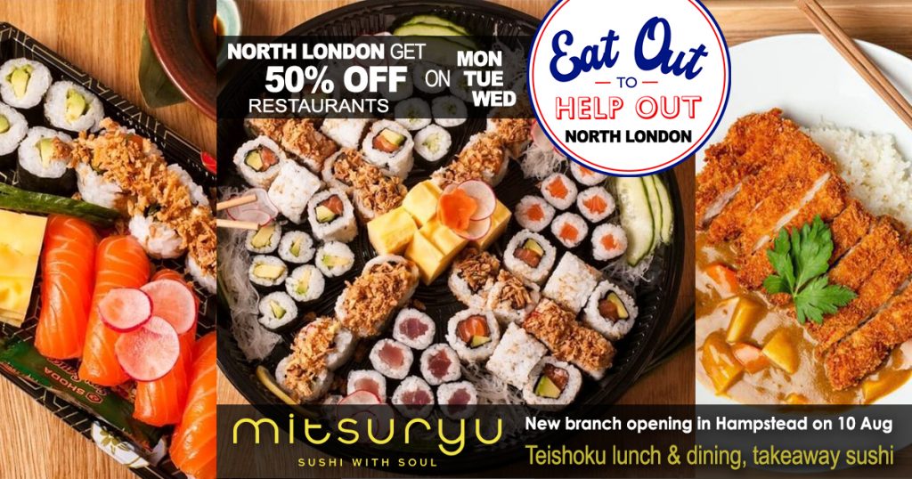 Eat Out To Help Out 50% off North London Restaurants Mitsurye