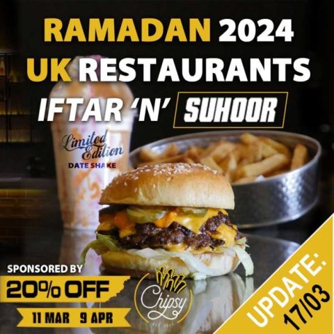 Ramadan 2024 UK restaurants Iftar 'n' Suhoor Chipsy London Pinner Restaurant