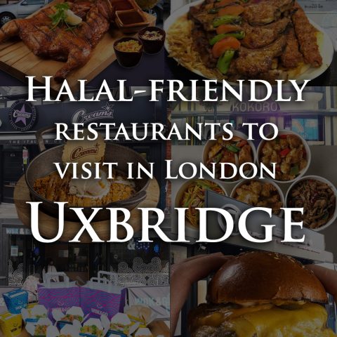 Halal-friendly restaurants to visit in London Uxbridge